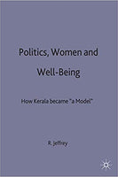 Politics, Women and Well-Being: How Kerala became 'a Model'