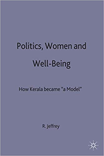 Politics, Women and Well-Being: How Kerala became 'a Model'